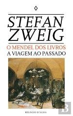 O Mendel dos Livros. A Viagem ao Passado (Portuguese Edition) Stefan Zweig book