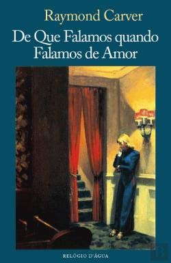 De Que Falamos Quando Falamos de Amor (Portuguese Edition) Raymond Carver book