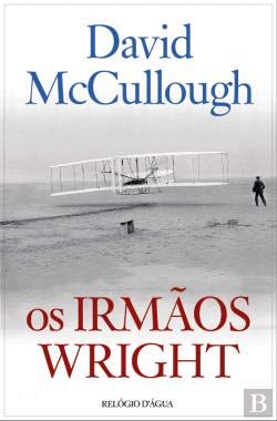 Os Irmãos Wright (Portuguese Edition) David McCullough and Relógio D'Água book