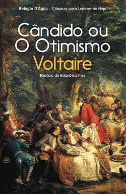 Cândido ou o Otimismo (Portuguese Edition) Voltaire Books