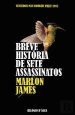 Breve História de Sete Assassinatos (Portuguese Edition) Marlon James book
