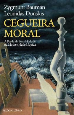 Cegueira Moral (Portuguese Edition) Leonidas Donski , Zygmunt Bauman Books