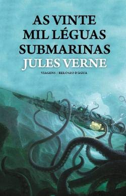 As Vinte Mil Léguas Submarinas (Portuguese Edition) Jules Vernes book