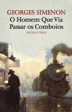 O Homem que Via Passar os Comboios (Portuguese Edi book