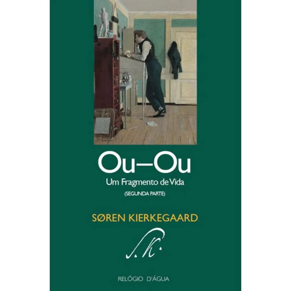 Ou-Ou Um Fragmento de Vida (Segunda Parte) (Portuguese Edition) Soren Kierkegaard book