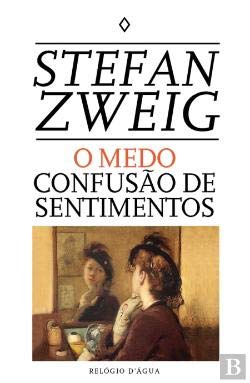 O Medo Confusao de Sentimentos (Portuguese Edition) Stefan Zweig book