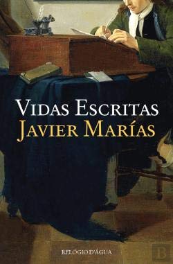 Vidas Escritas (Portuguese Edition) Javier Marías book