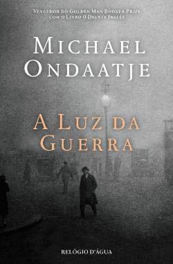 A Luz da Guerra (Portuguese Edition) Michael Ondaatje book
