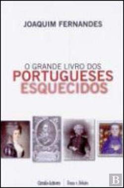O Grande Livro dos Portugueses Esquecidos (Portuguese Edition) Joaquim Fernandes book