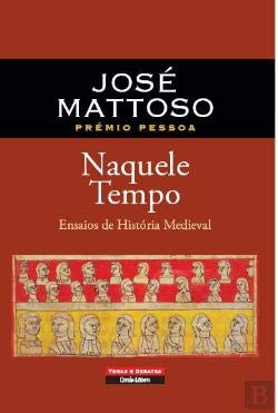At That Time Testing Medieval History Portuguese Language (Portuguese Edition) José Mattoso book