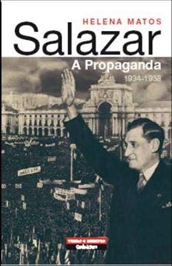 Salazar - A Propaganda (Portuguese Edition) Helena Matos book