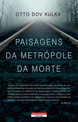 Paisagens da Metrópole da Morte (Portuguese Edition) Otto Dov Kulka book