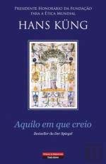 Aquilo em Que Creio (Portuguese Edition) Hans Küng book
