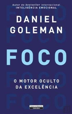 Foco - O Motor Oculto da Excelência Books