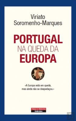 Portugal na Queda da Europa (Portuguese Edition) Viriato Soromenho Marques book