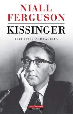 Kissinger - O Idealista (Portuguese Edition) Niall Ferguson book