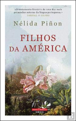 Filhos da América (Portuguese Edition) Nélida Piñon book