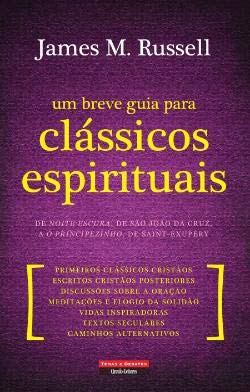 Um Breve Guia para Clássicos Espirituais (Portuguese Edition) James M. Russell book