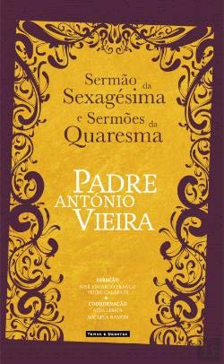 Sermão da Sexagésima e Sermões da Quaresma (Portuguese Edition) Padre António Vieira book