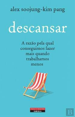 Descansar (Portuguese Edition) Alex Soojung-Kim Pang book