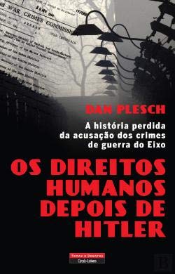 Os Direitos Humanos depois de Hitler (Portuguese Edition) Dan Plesch book