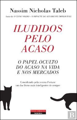 Iludidos pelo Acaso O papel oculto do acaso na vida e nos mercados (Portuguese Edition) Nassim Taleb book