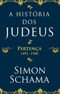 A História dos Judeus vol 2 - Pertença (Portuguese Edition) Simon Schama book