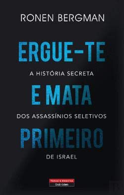 Ergue-te e Mata Primeiro (Portuguese Edition) Ronen Bergman book