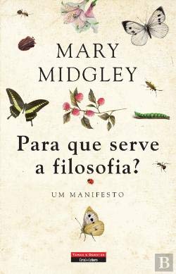 Para que serve a filosofia? Um Manifesto (Portuguese Edition) Mary Midgley book