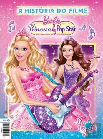 Barbie A Princesa e a Pop Star - Livro A História do Filme (Portuguese Edition) Zero a Oito book