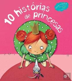 10 Histórias de Princesas Livro de Histórias (Portuguese Edition) Zero a Oito book