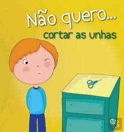 Não Quero… Cortar as Unhas (Portuguese Edition) vv aa book