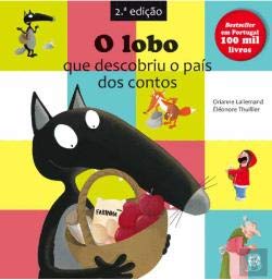 O Lobo que Descobriu o País dos Contos Livro de Histórias book