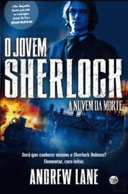 O Jovem Sherlock Holmes N.º 1 A Nuvem da Morte (Portuguese Edition) Andrew Lane book
