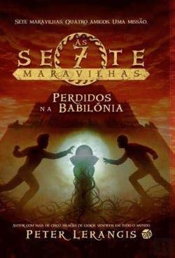 As Sete Maravilhas: Perdidos na Babilónia (Portuguese Edition) Peter Lerangis book