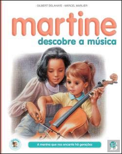 Martine Descobre a Música (Portuguese Edition) Gilbert Delahaye book