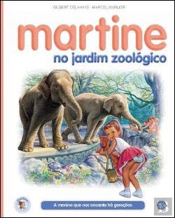 Martine no Jardim Zoológico: Livro de Histórias (Portuguese Edition) Gilbert Delahaye book