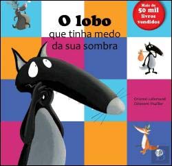 O Lobo Que Tinha Medo Da Sua Sombra (Popular Fiction) Books