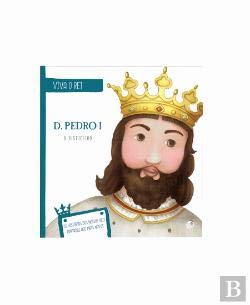 D. Pedro I - O Justiceiro (Portuguese Edition) Ana Oom book