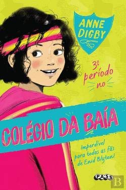 Colégio da Baía O Terceiro Período no Colégio da Baía (Portuguese Edition) Anne Digby Books