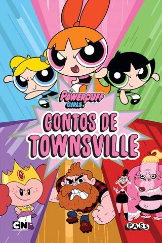 As Powerpuff Girls - Contos de Townsville (Portuguese Edition) Candace Bryan book