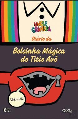 Uncle Grandpa - Diário da Bolsinha Mágica do Titio Avô (Portuguese Edition) Max Brallier book