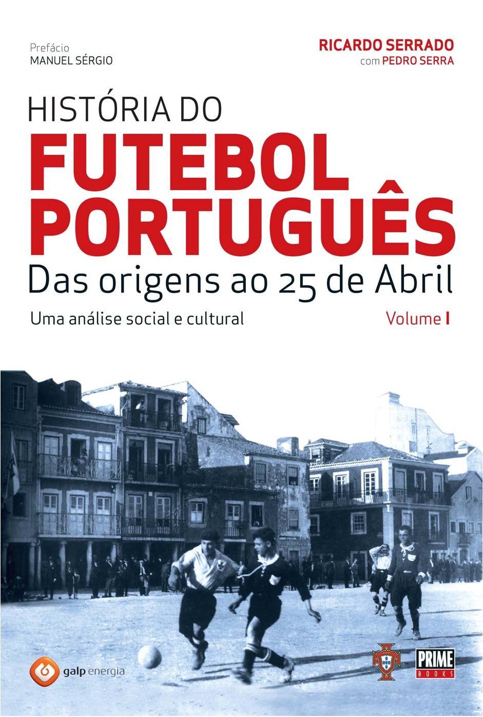 HISTÓRIA DO FUTEBOL PORTUGUÊS - VOL I Books