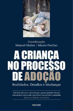 A Criança no Processo de Adopção (Portuguese Edition) Mauro Paulino book
