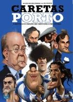 Caretas do FC Porto A história do dragão em cartoons e caricaturas (Portuguese Edition) Luís Miguel Pereira , Rui Duarte Books