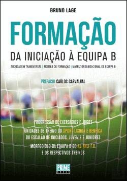 Formação da Iniciação à Equipa B (Portuguese Edition) Bruno Lage book