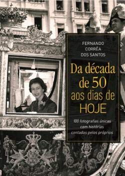 Da Década de 50 aos Dias de Hoje (Portuguese Edition) Fernando Corrêa dos Santos book