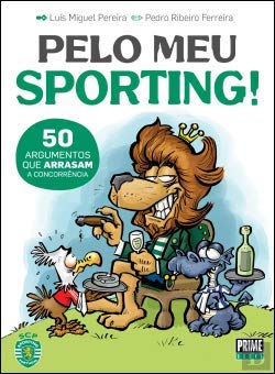 Pelo Meu Sporting (Portuguese Edition) Luís Miguel Pereira book
