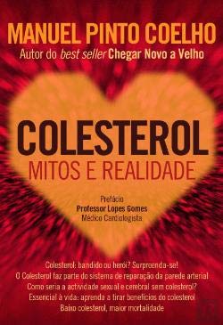 Colesterol - Mitos e Realidade (Portuguese Edition) Manuel Pinto Coelho book