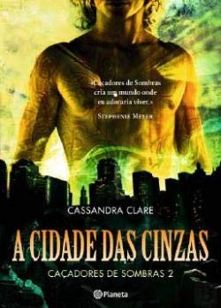 Cacadores De Sombras 2 a Cidade Das Cinz book